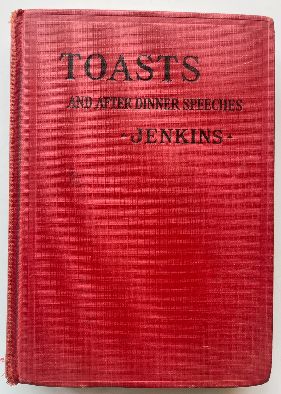 Toasts and After Dinner Speeches by Dudley Jenkins. 1933 FREE S/H! Spine Decor