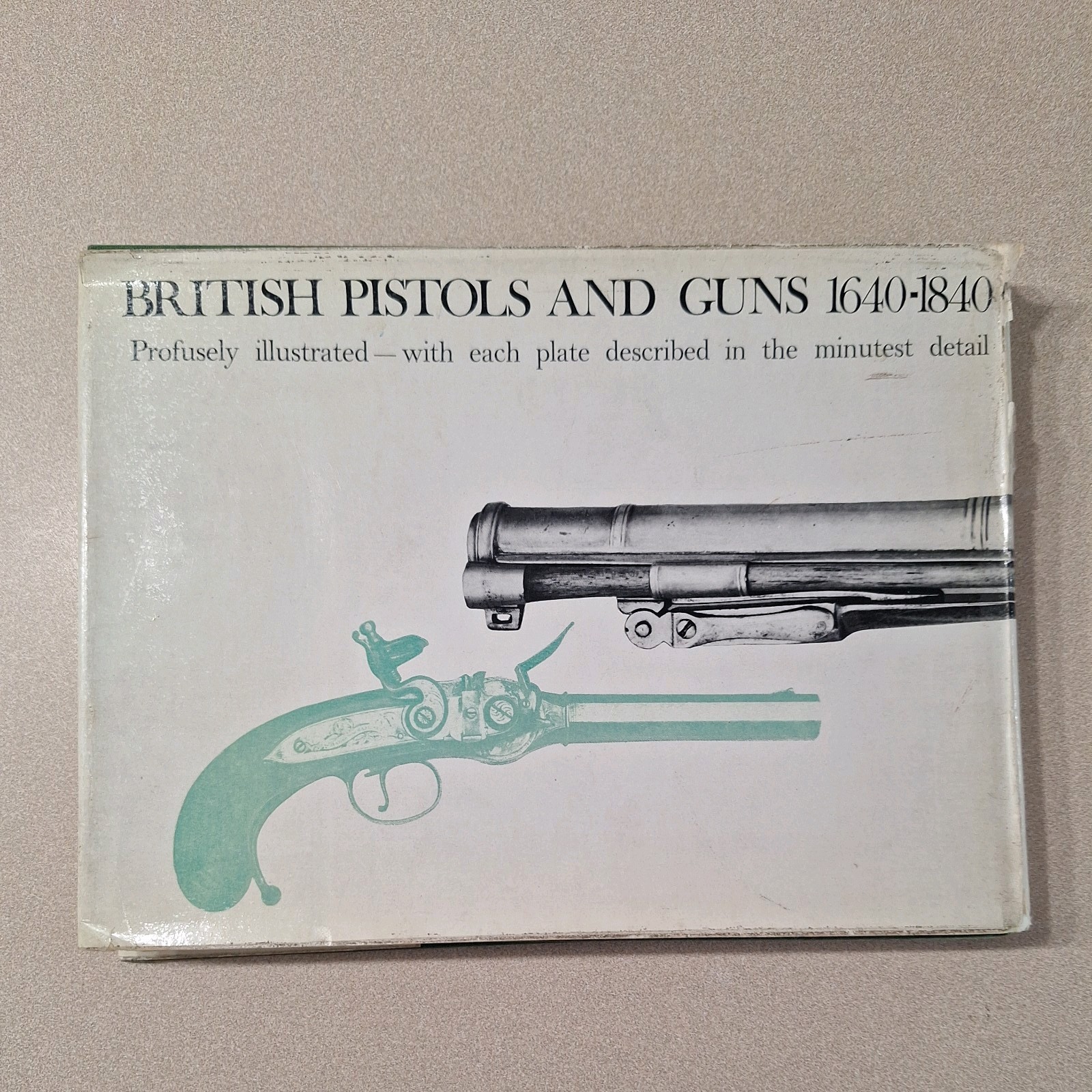 1951 Glendenning BRITISH PISTOLS AND GUNS 1640-1840 Antique Guns 1st Ed. HC/DJ