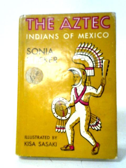 The Aztec Indians of Mexico (Sonia Bleeker – 1963) (ID:62711)