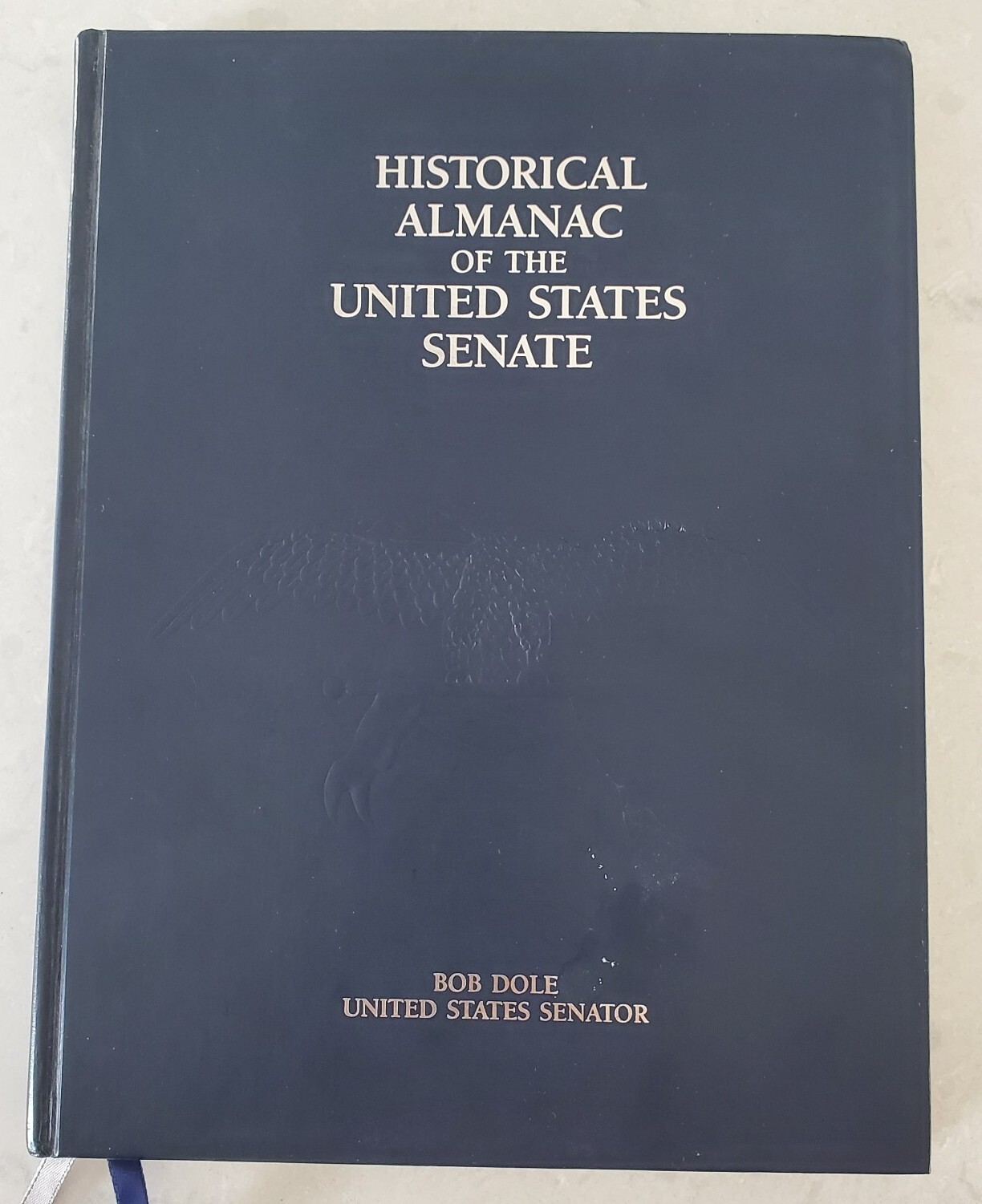 Historical Almanac of the United States Senate By Senator Bob Dole 1989