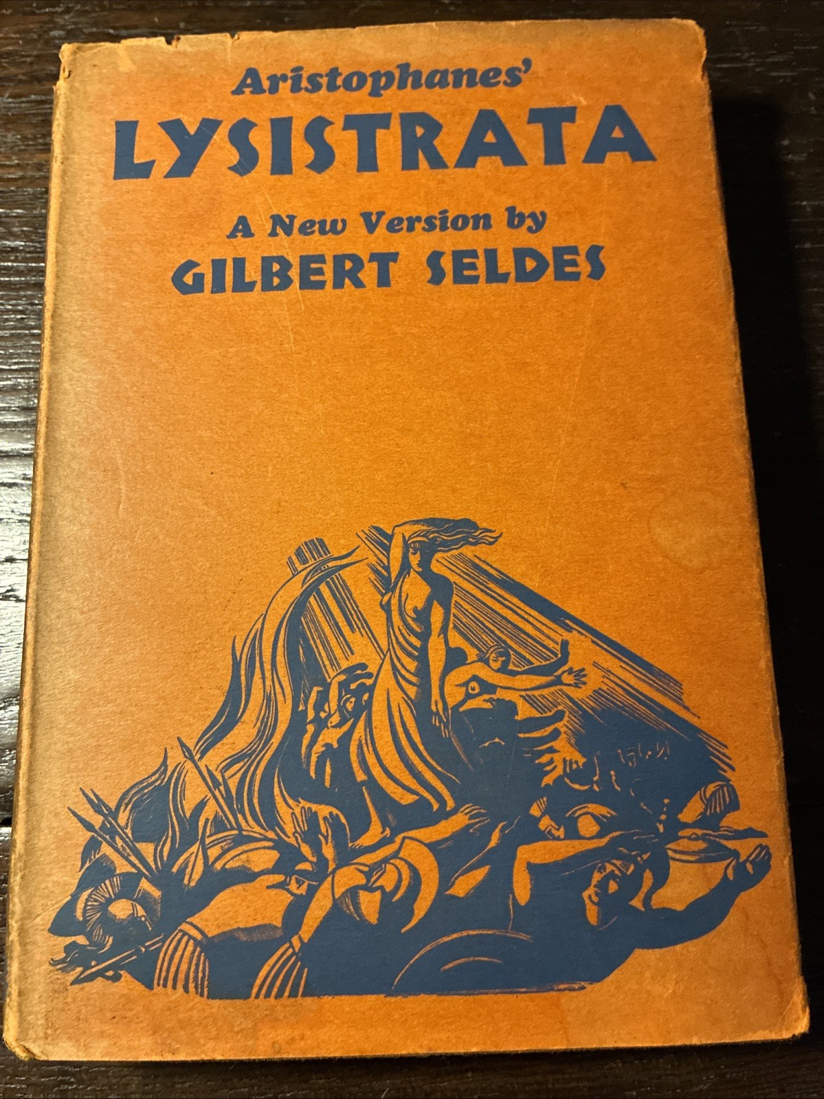 Gilbert SELDES / Aristophanes‘ Lysistrata A New Version 1st Edition 1930 HBDJ