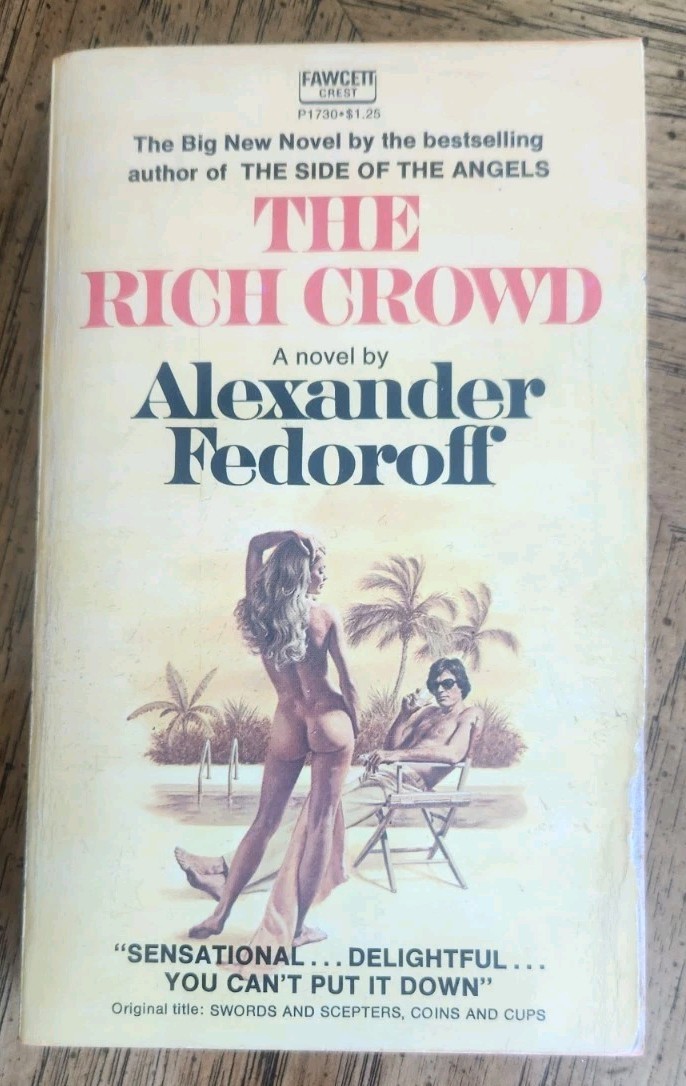 The Rich Crowd by Alexander Fedoroff 1972 Fawcett # P1730. Vintage sleaze Fine