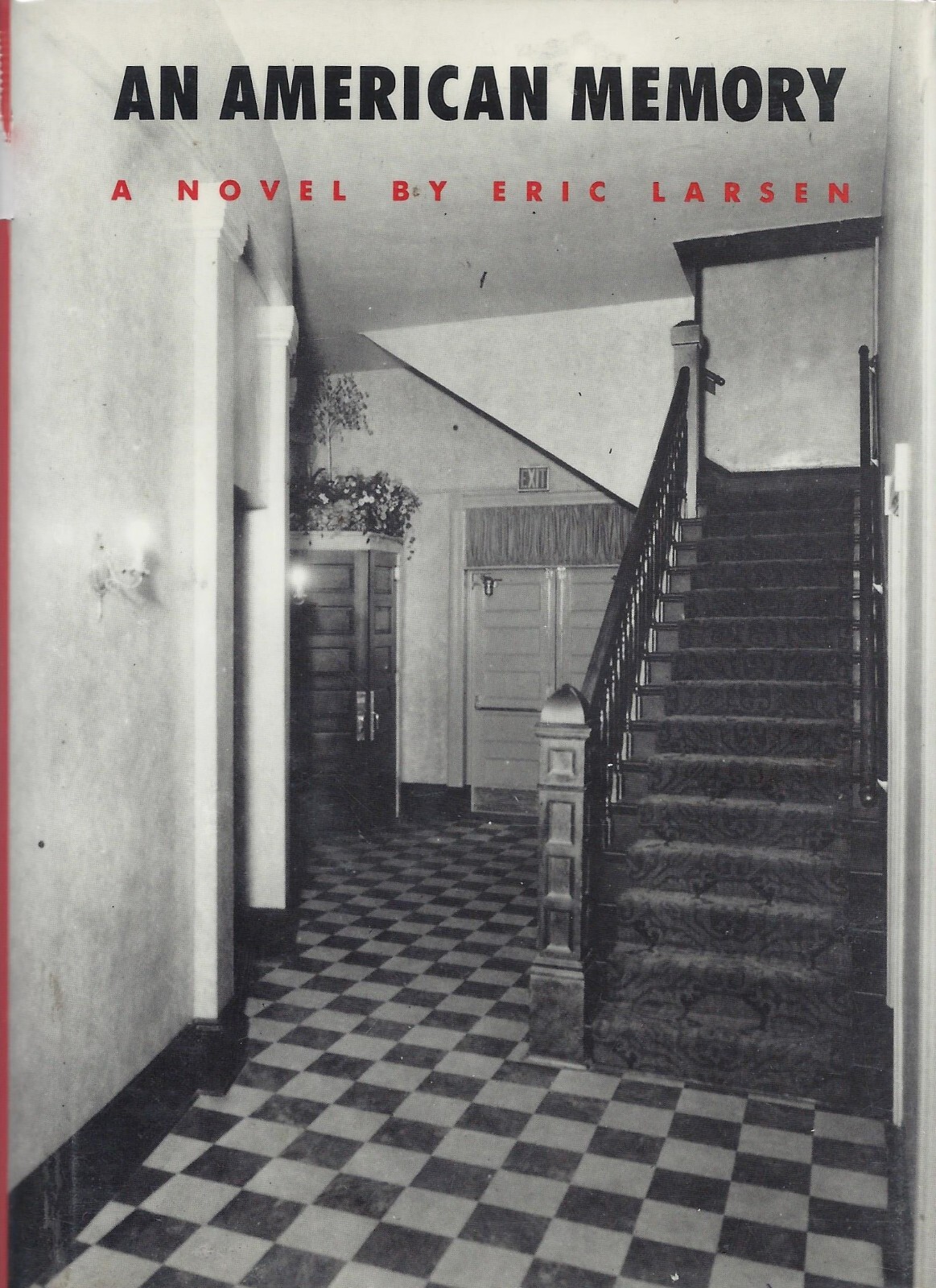 An American Memory by Eric Larsen (Algonquin Books of Chapel Hill, 1988, Hardcov