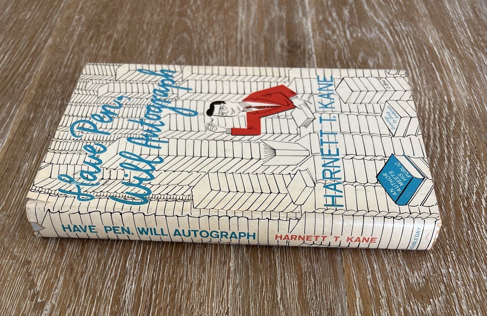 Have Pen Will Autograph by Harnett T Kane Signed First 1st Edition 1959