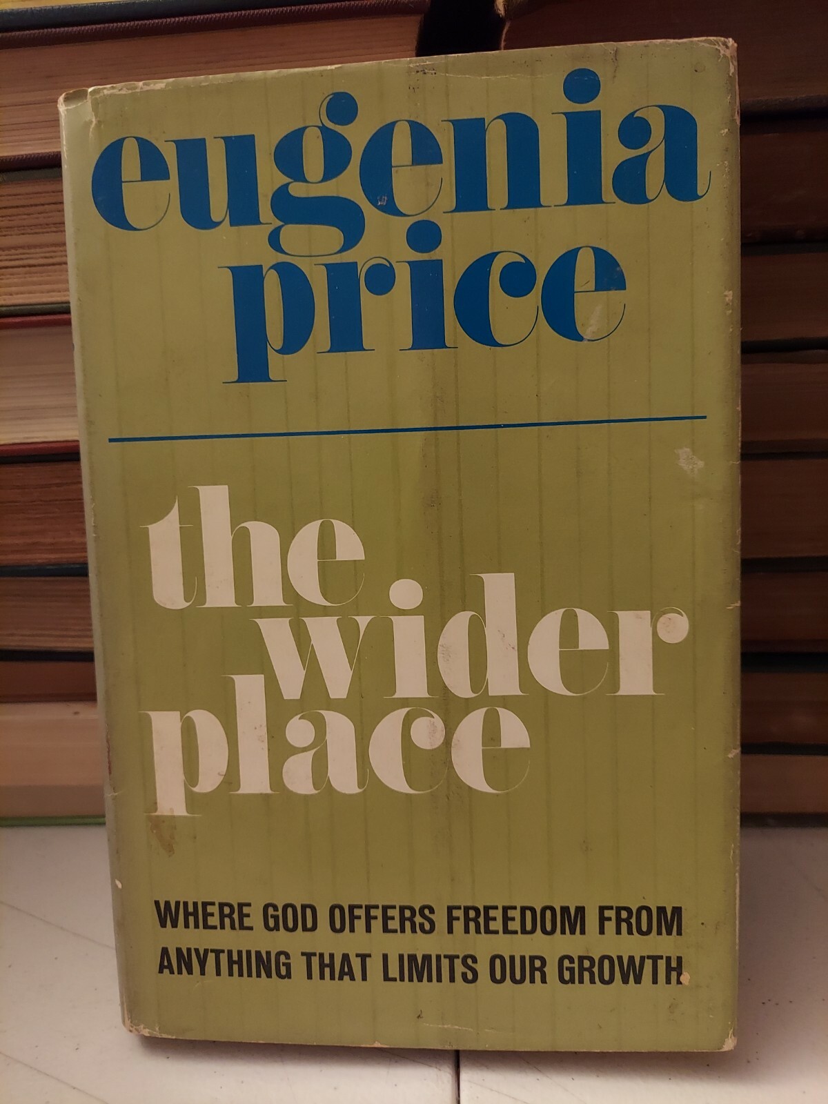 The Wider Place – Eugenia Price 1966, Zondervan