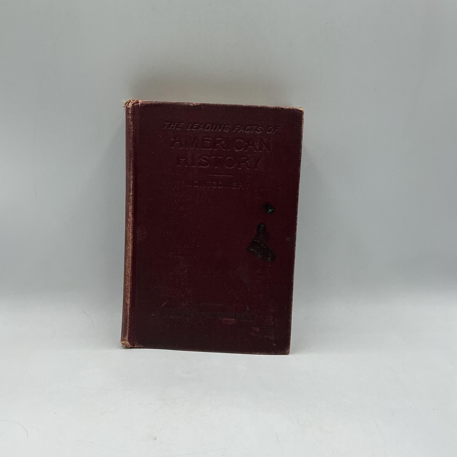 Vintage Leading Facts Of American History D H Montgomery Red Cloth HC Ginn Illus