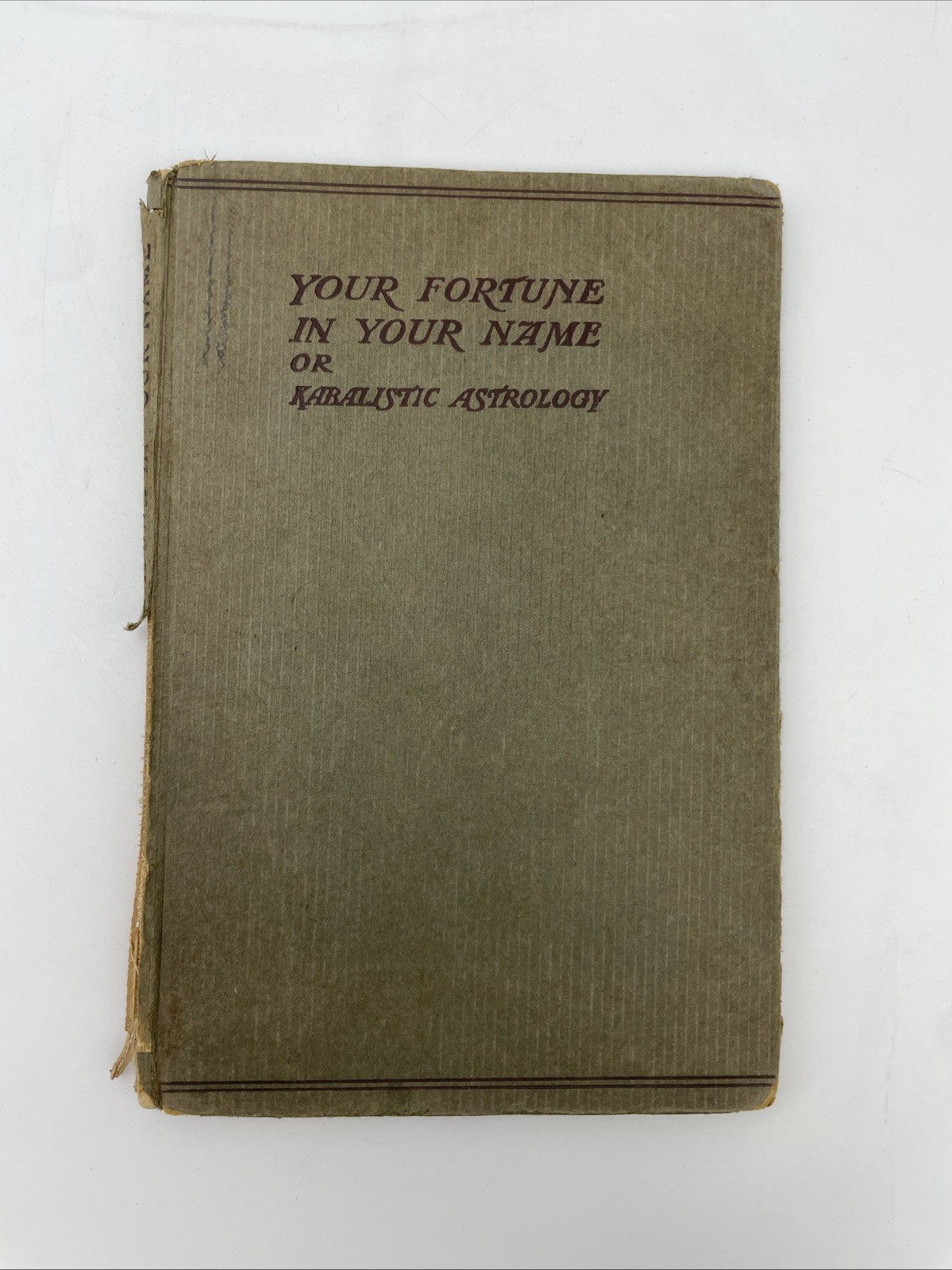 Your Fortune In Your Name Or Kabalistic Astrology – Sepharial Circa 1925