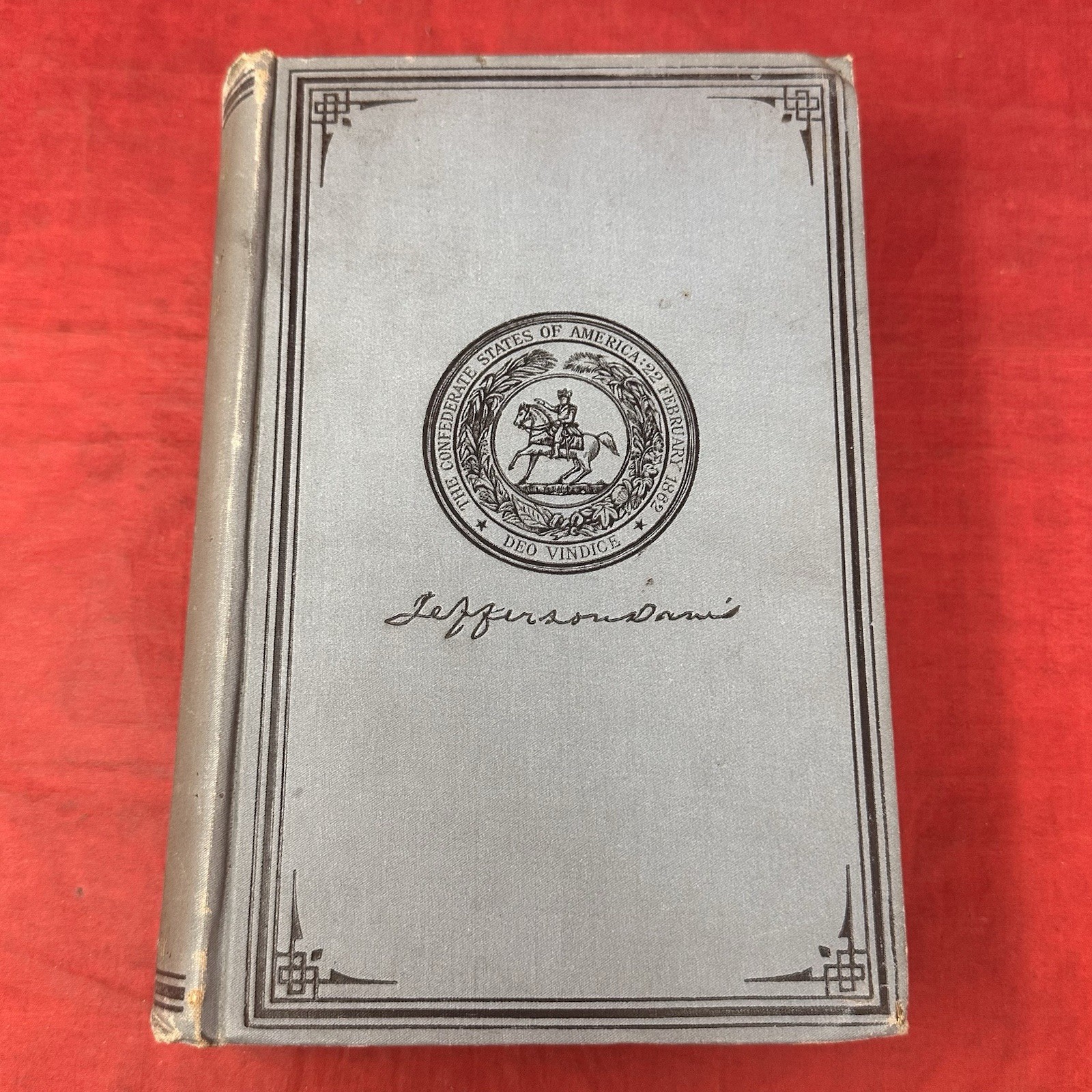1890 Jefferson Davis – Ex-President of the Confederate States of America VOL 1