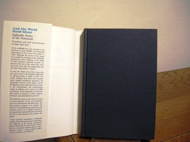 And the World Stood Silent Sephardic Poetry of the Holocaust Levy First Ed. 1989
