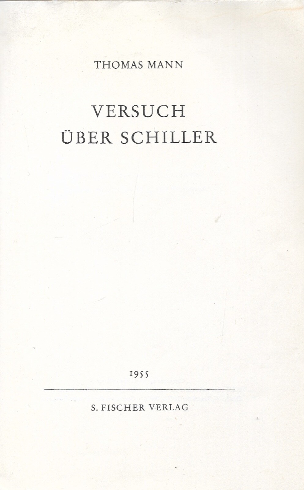 Thomas Mann Attempt on Schiller 1955 First Edition