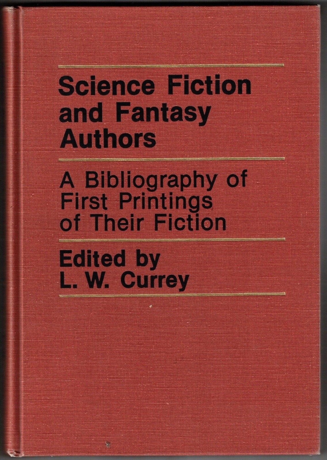 L W Currey / Science Fiction and Fantasy Authors Bibliography of First 1st 1979