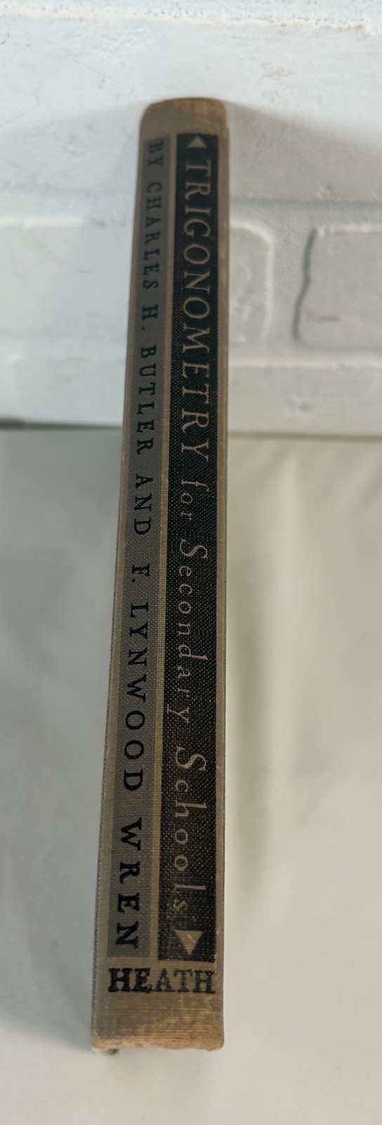 Trigonometry for Secondary Schools Butler Wren 1948 Vintage Math Text