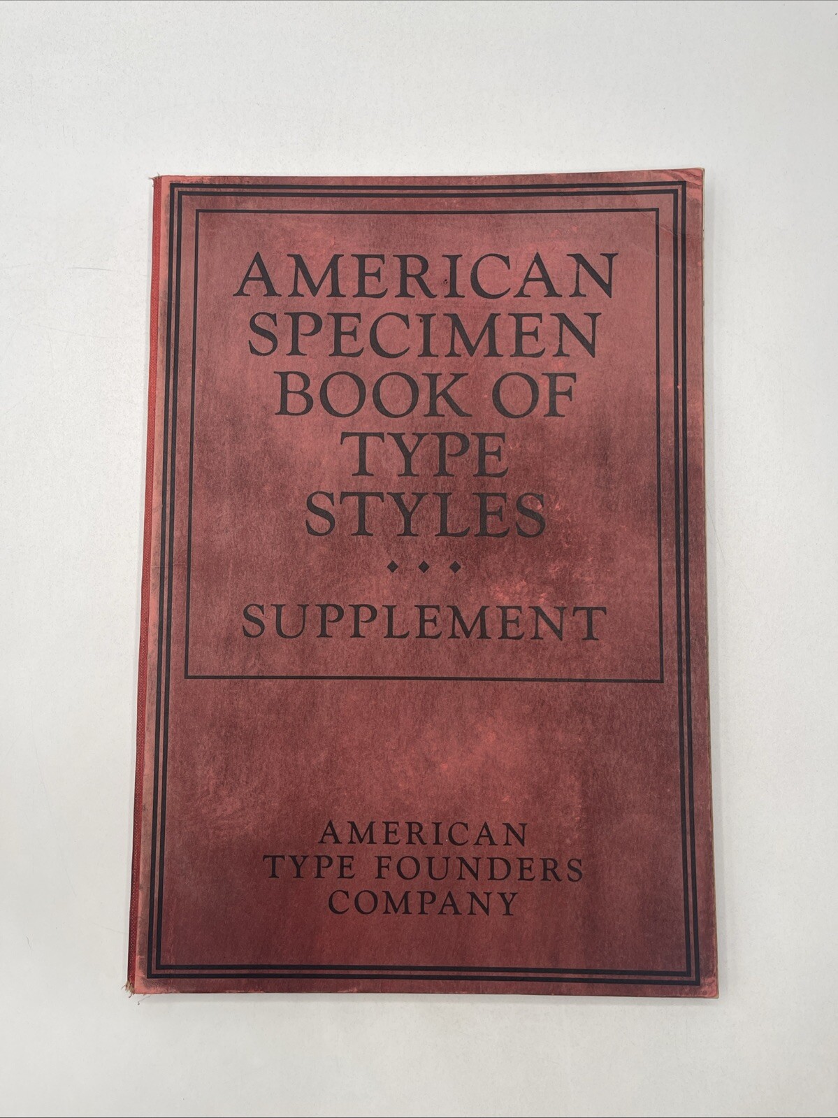 American Specimen Book Of Type Styles Supplement / 1912 American Type Founders
