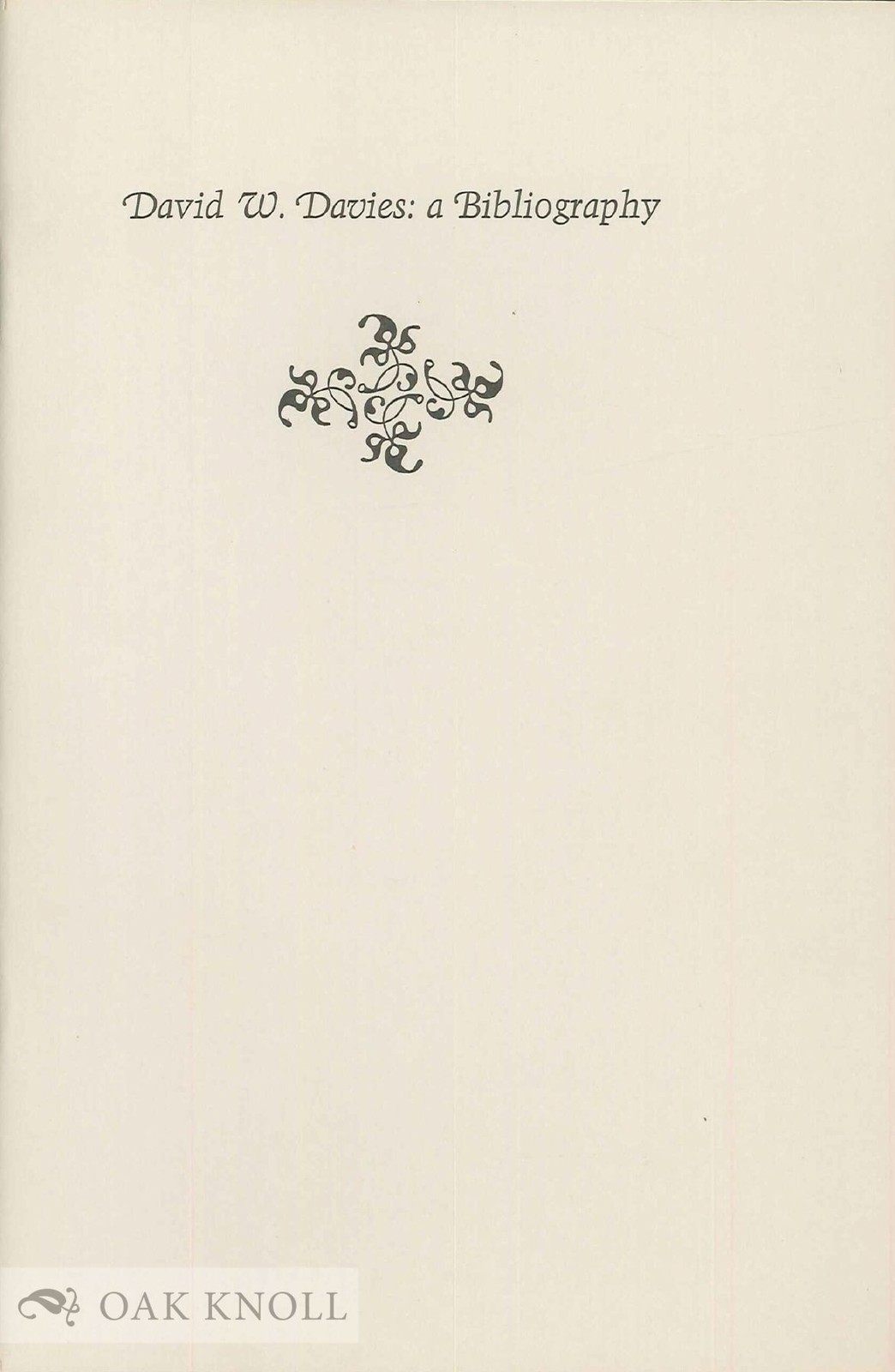 Don W Keran, compiler / DAVID W DAVIES A BIBLIOGRAPHY 1973