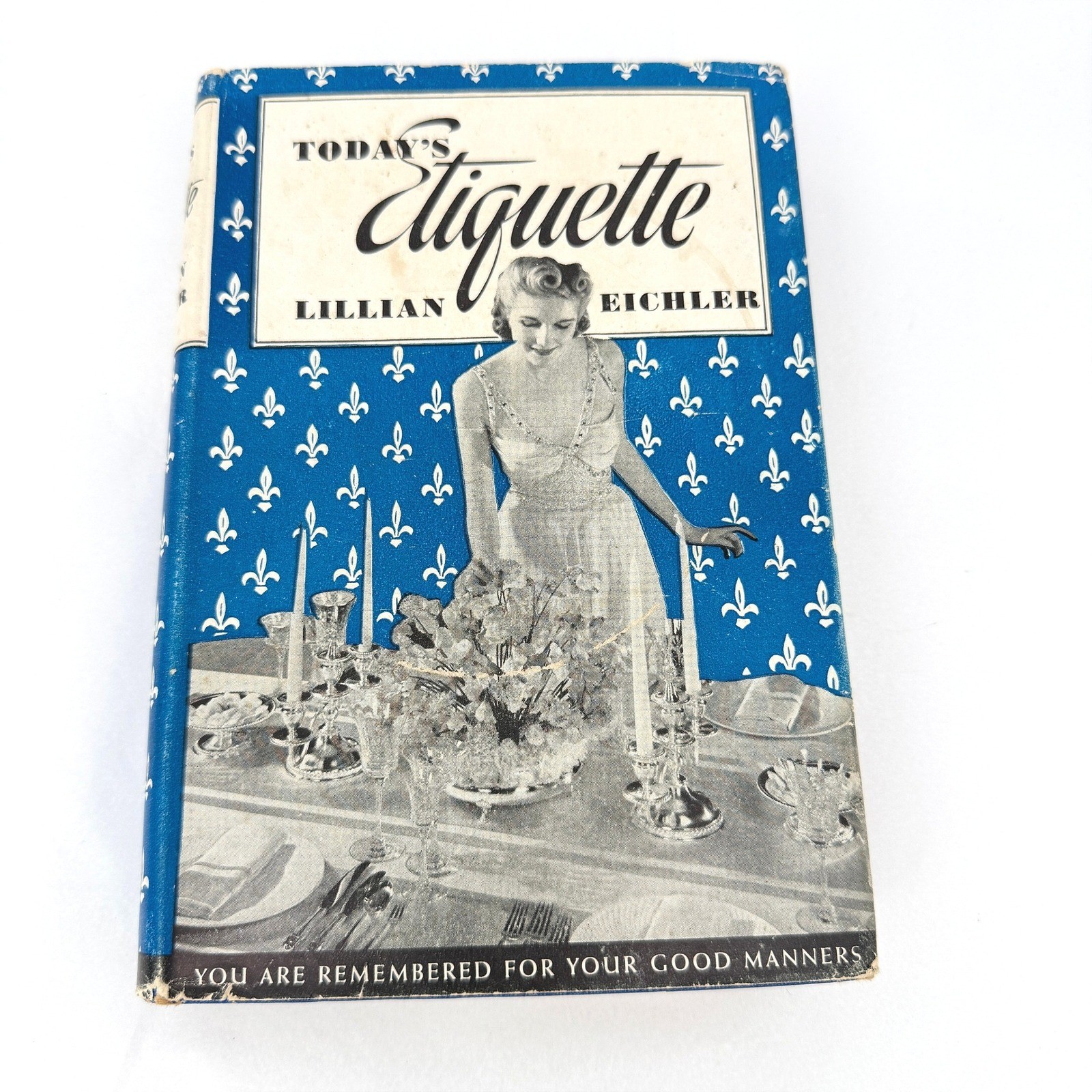Lillian Eichler Todays Etiquette VTG 1940 HC Book Manners Pretty Spine Aesthetic