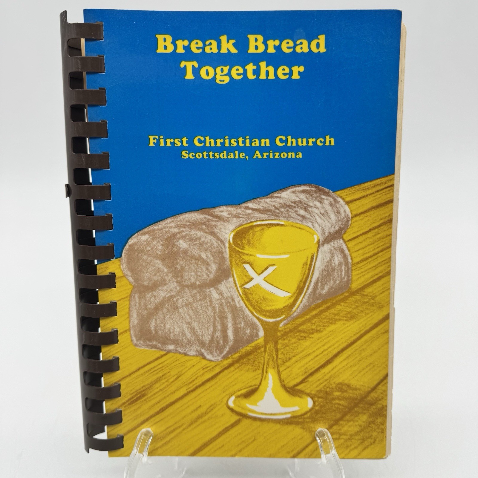 Break Bread Together Cookbook 1980 First Christian Church Scottsdale AZ Recipes