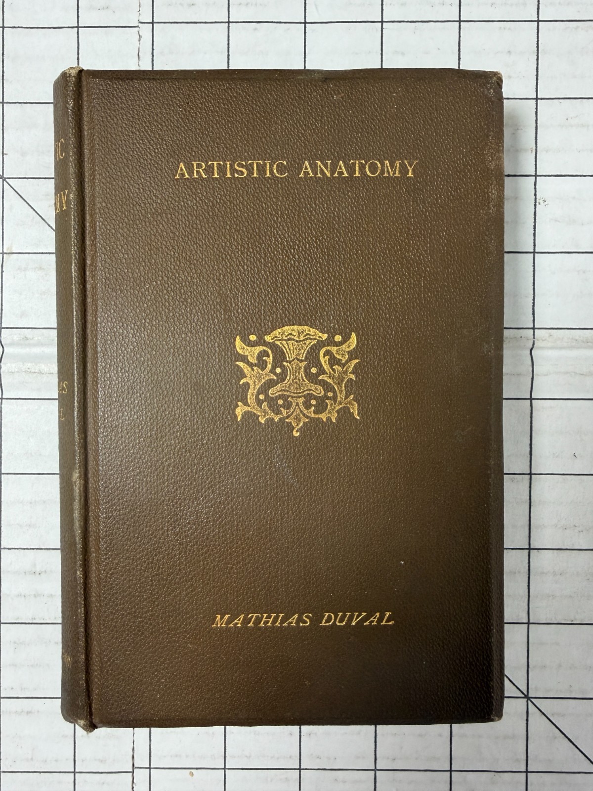 Artistic Anatomy by Mathias Duval 1898 HC Cassell & Company The Fine-Art Library