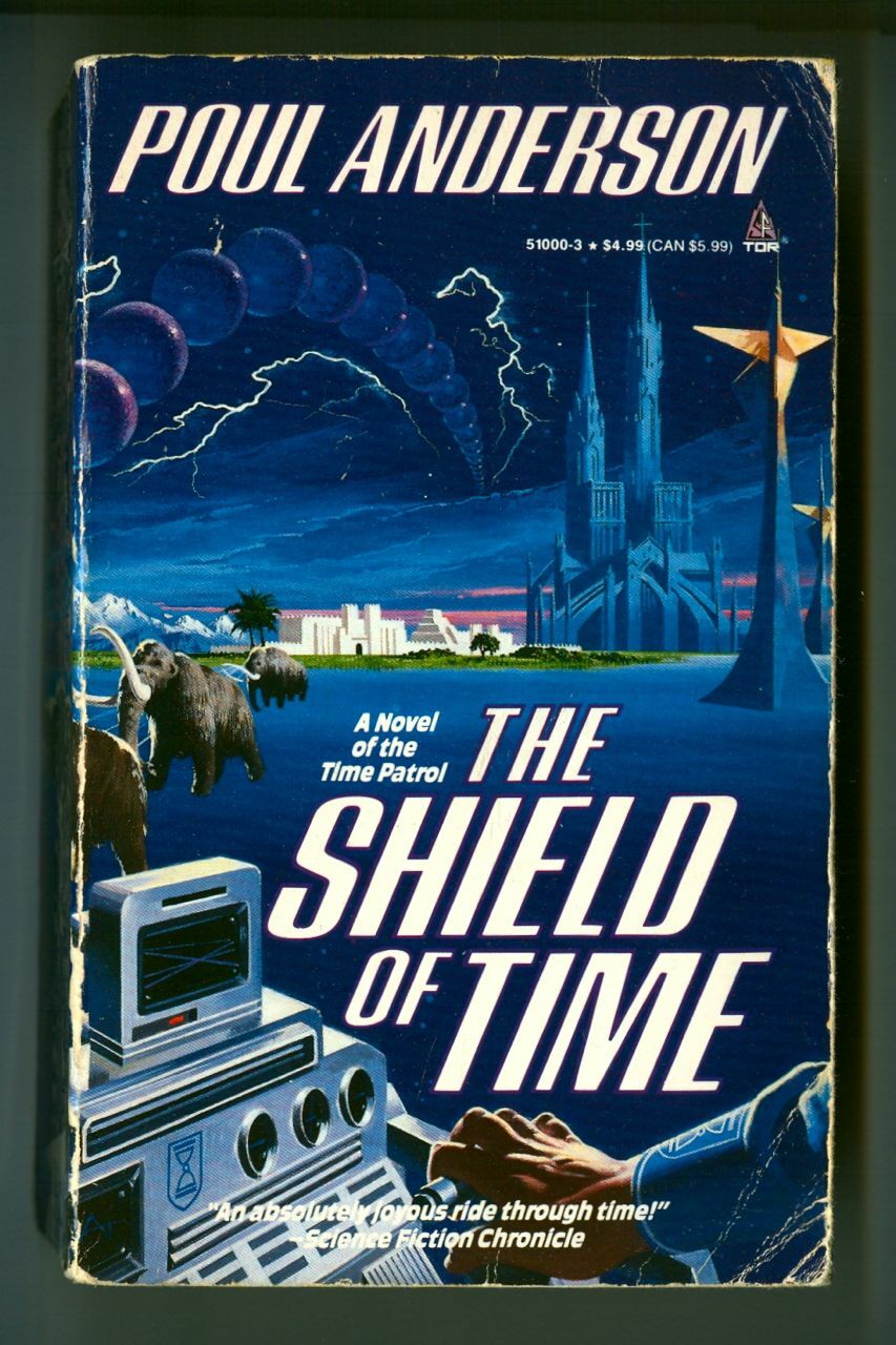 The SHIELD of TIME by Poul Anderson! Vintage 1991 Tor FIRST Printing Paperback!
