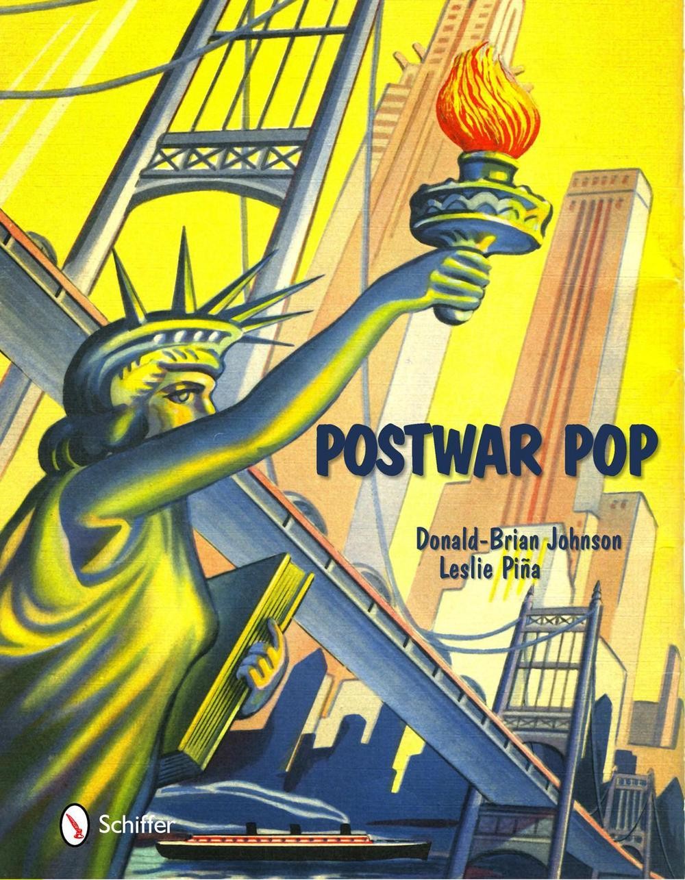 Postwar Pop: Memorabilia of the Mid-20th Century by Donald-Brian Johnson (Englis