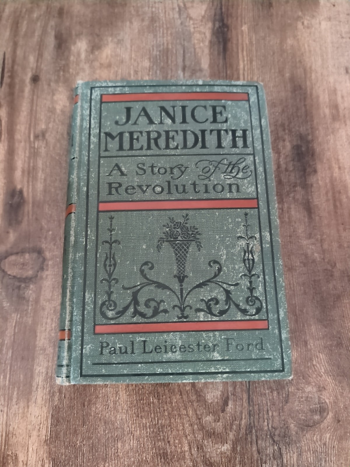 Janice Meredith – A Story of the Revolution by Paul Leicester Ford – 1899