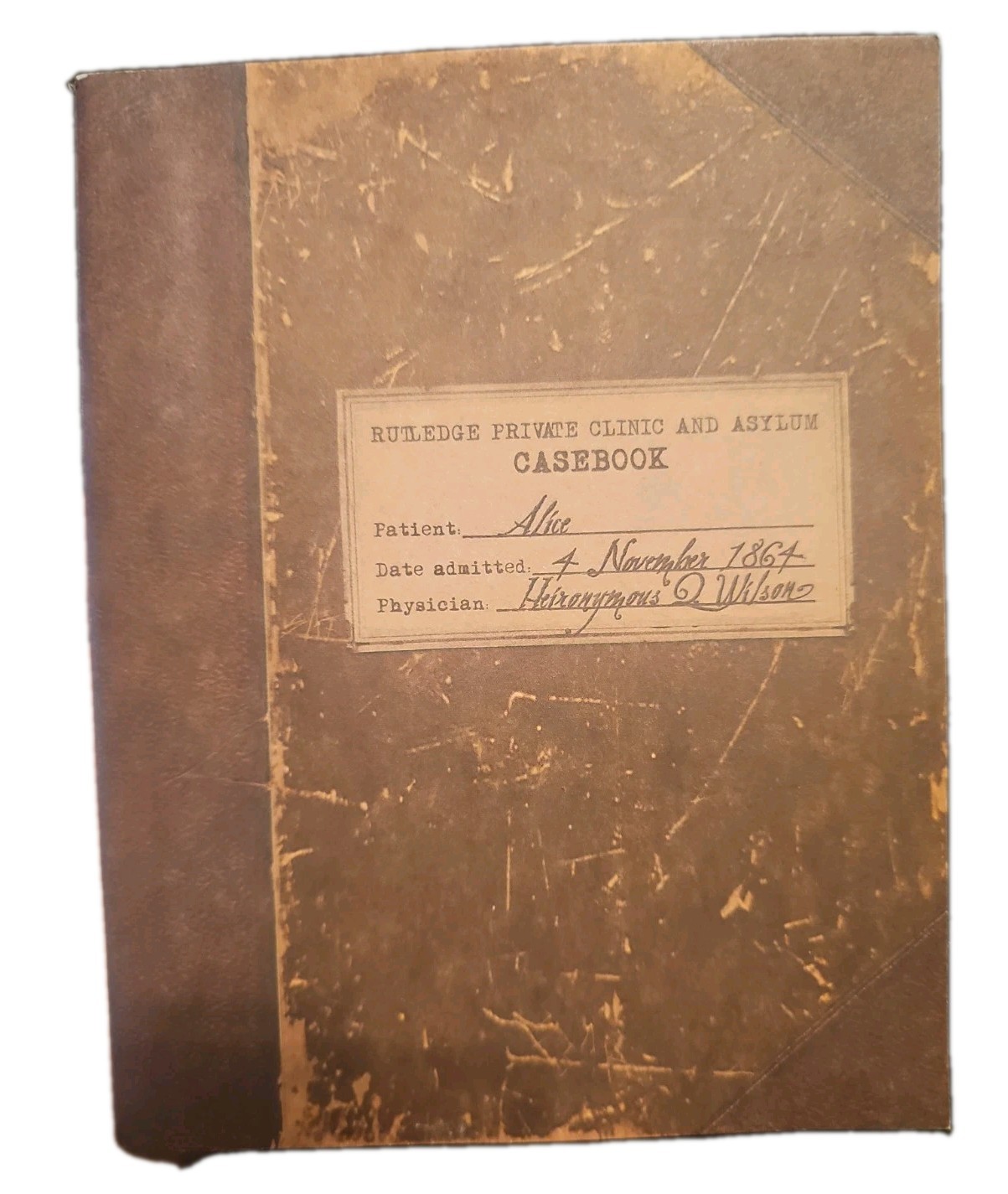 Rutledge Private Clinic & Asylum Casebook Wilson 1864 Reprint McGees Alice