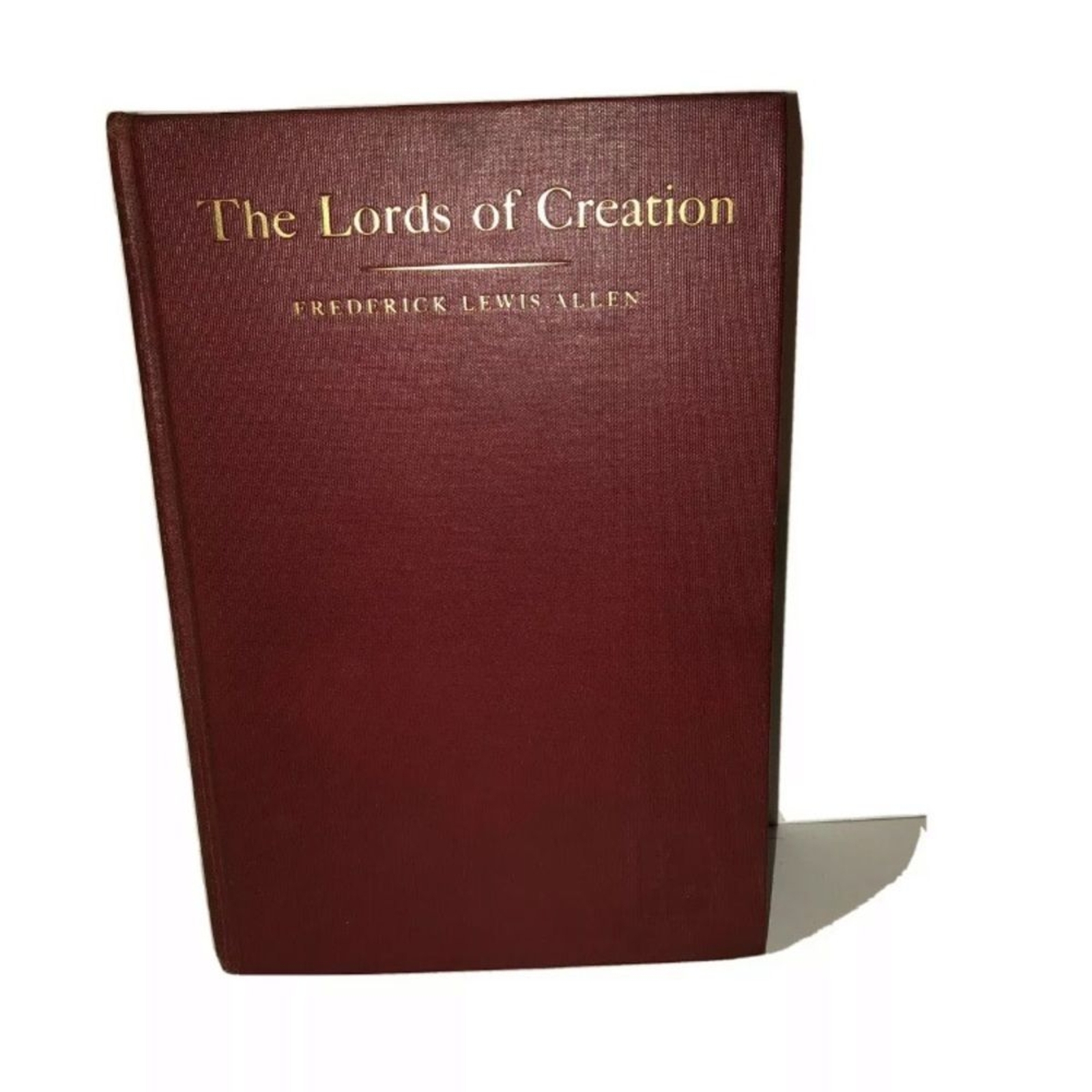 1935 The Lords of Creation by Frederick Lewis Allen 1st Edition Wall Street book