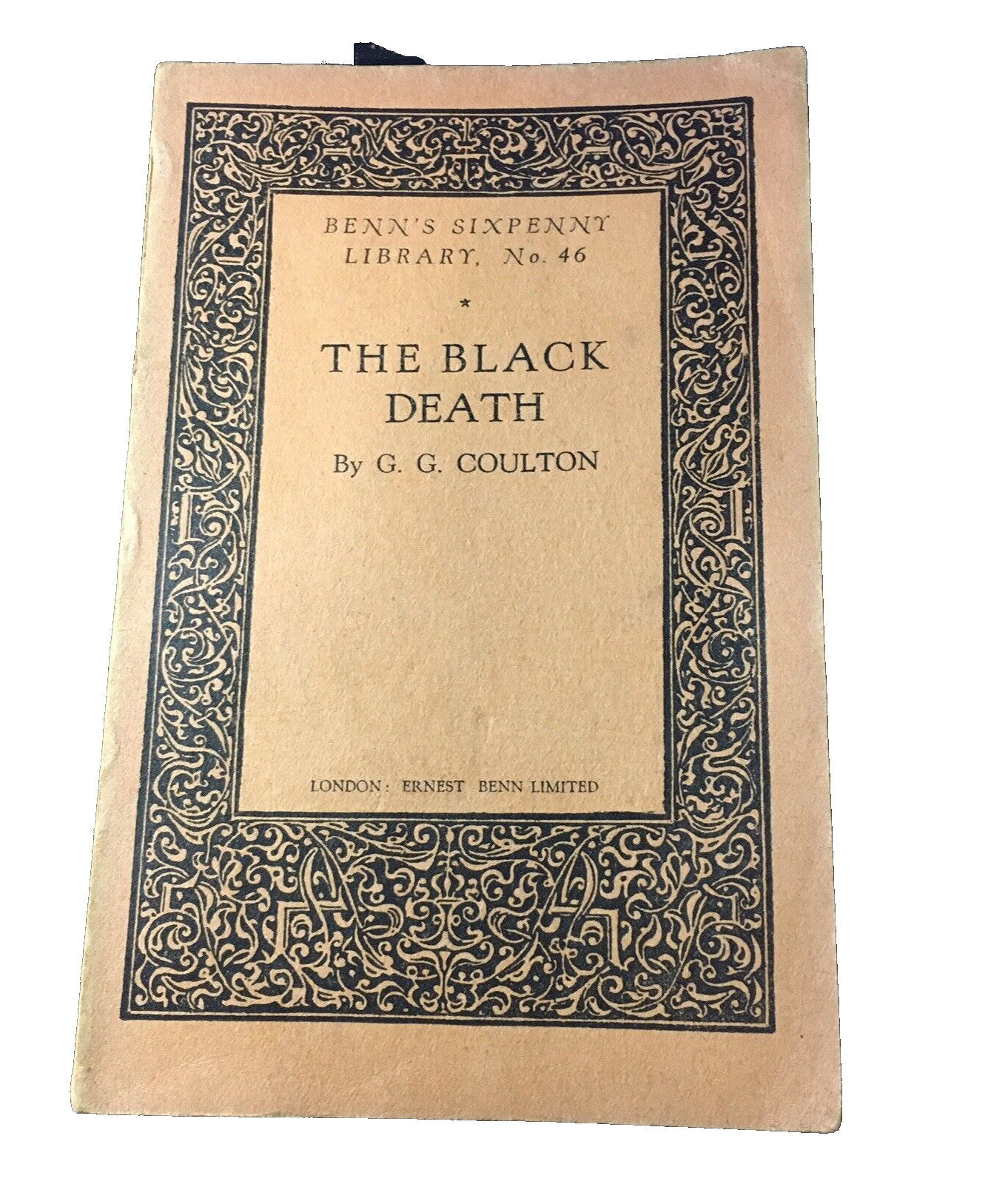 The Black Death. G. G. Coulton. Benn’s Sixpenny Library. 1st ed. 1929