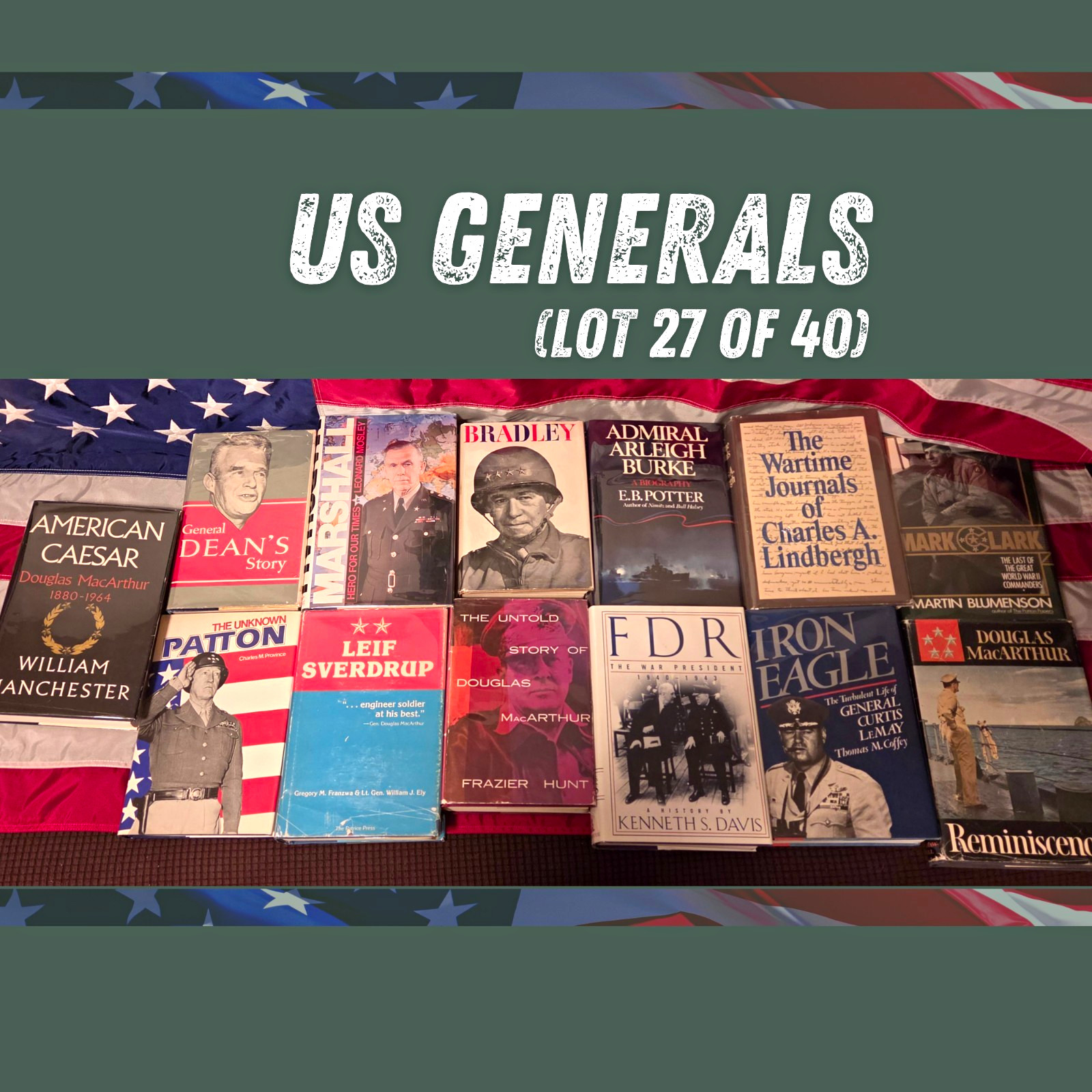 WWII Vault #27 Allied Generals & Commanders – Dean, Bradley, MacArthur, Patton
