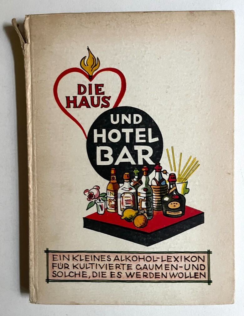 Martin Heile Die Haus- und Hotel-Bar, Bar Cocktailbücher, Cocktailbücher