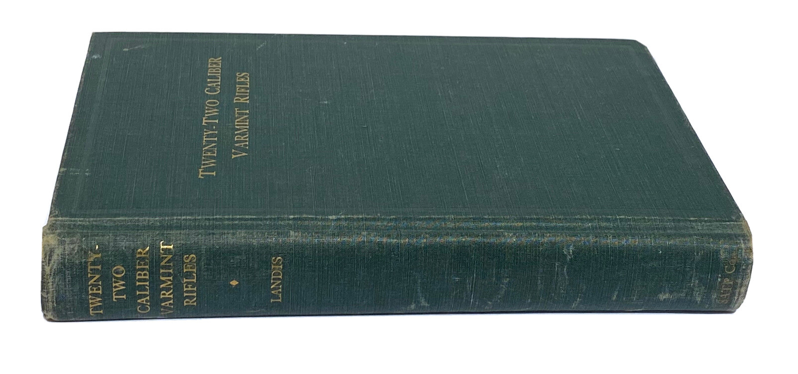 Twenty-Two Caliber Varmint Rifles by Charles S Landis Samworth Book on Firearms