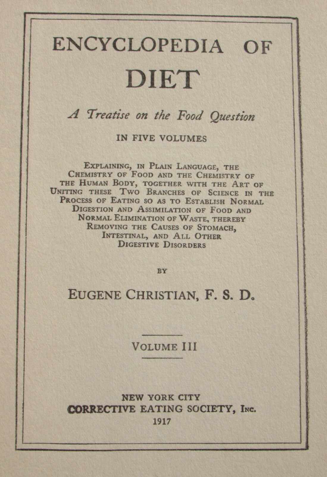 1917 Eugene Christian’s Encyclopedia of Diet Vol 3 Curative Menus for healing