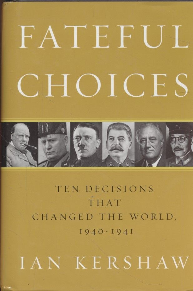 Fateful Choices Kershaw, Ian: