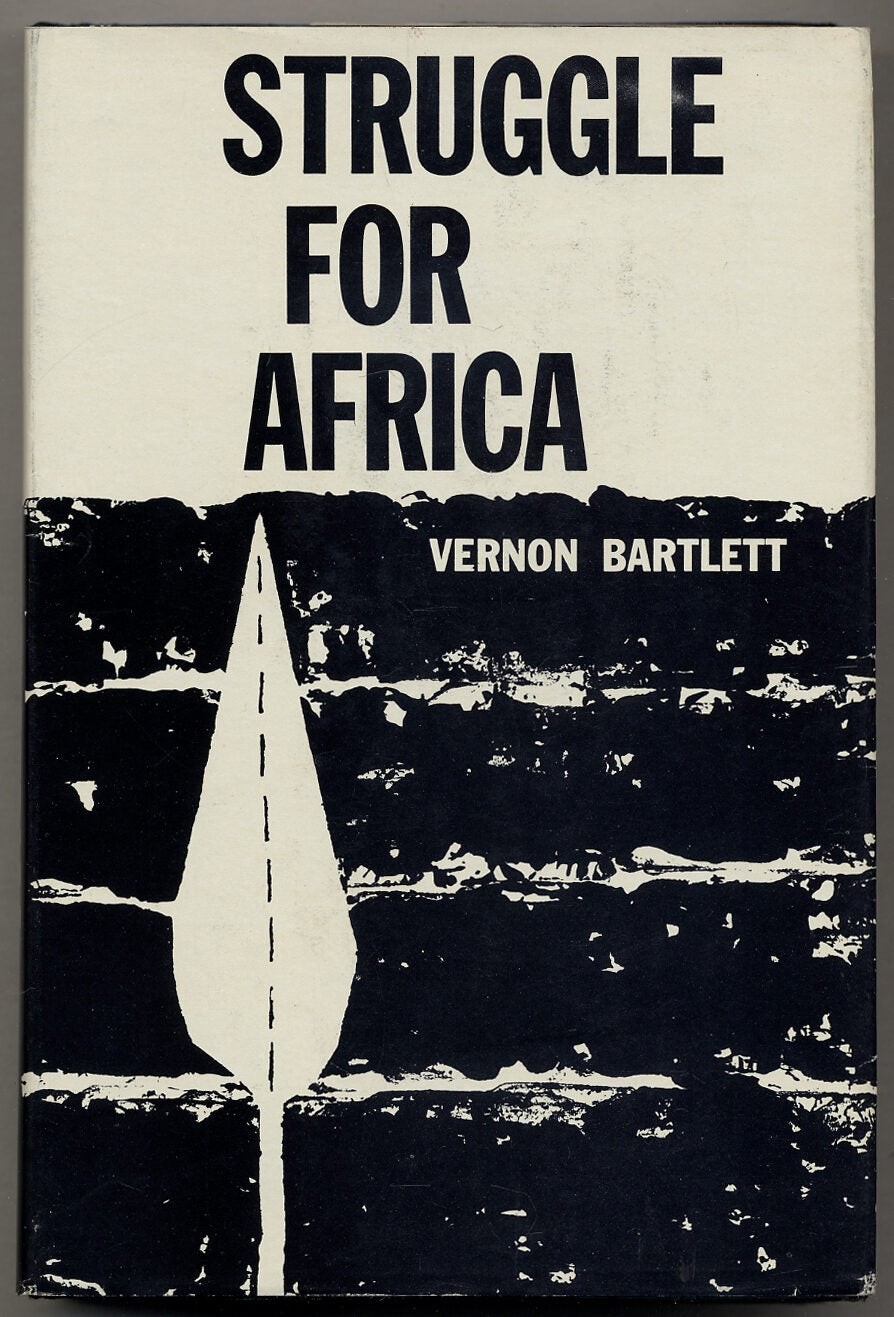 Vernon BARTLETT / Struggle For Africa 1st Edition 1953