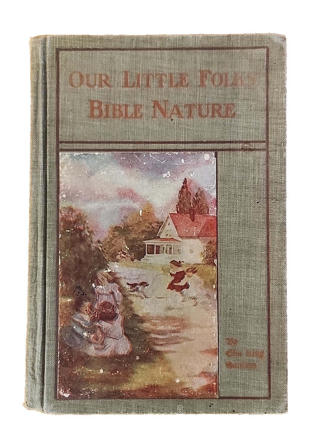 1913 Our Little Folks‘ Bible Nature by Ella King Sanders, Review And Herald