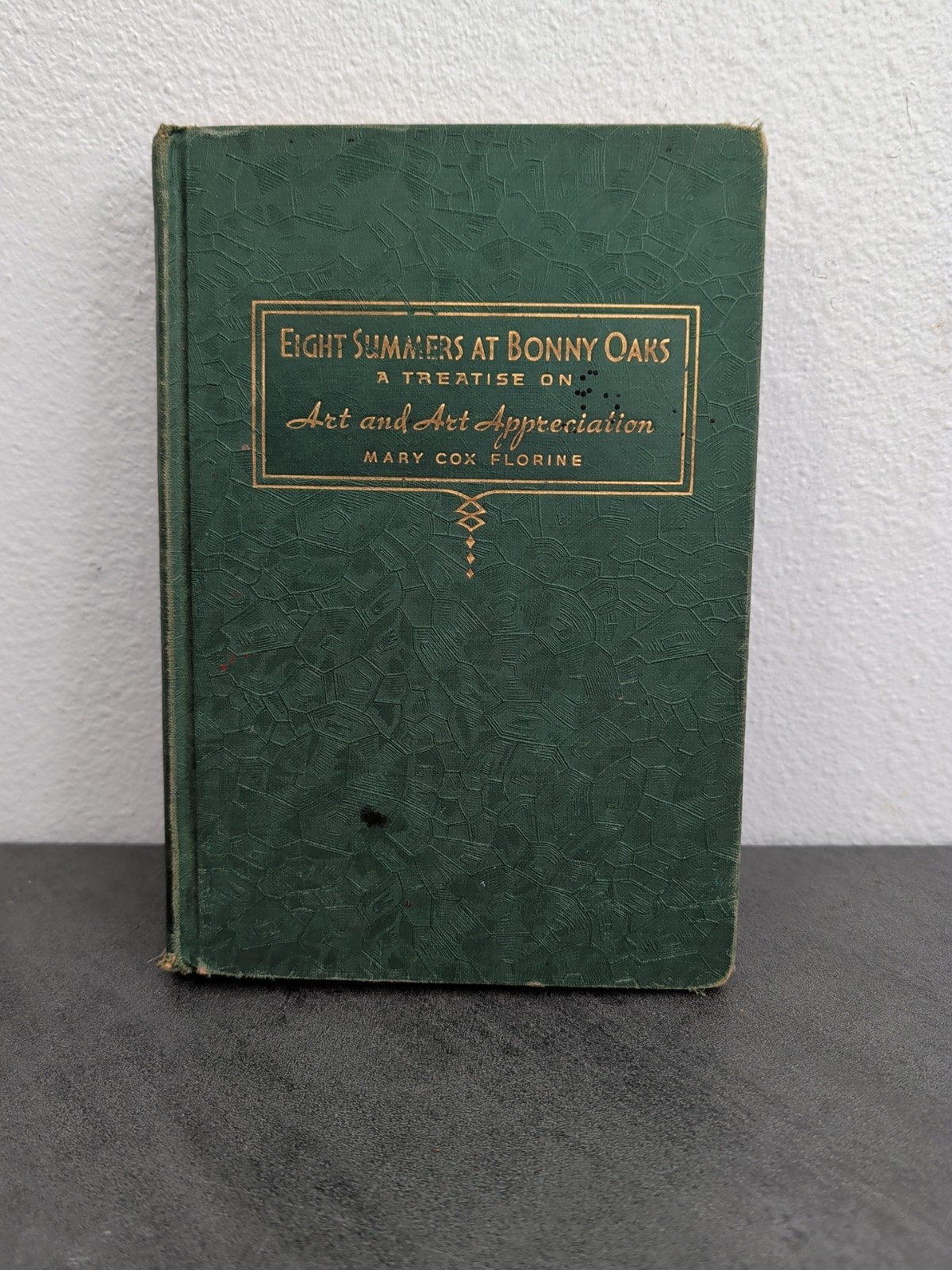Eight Summers At Bonny Oaks- A Treatise On Art and Art Appreciation