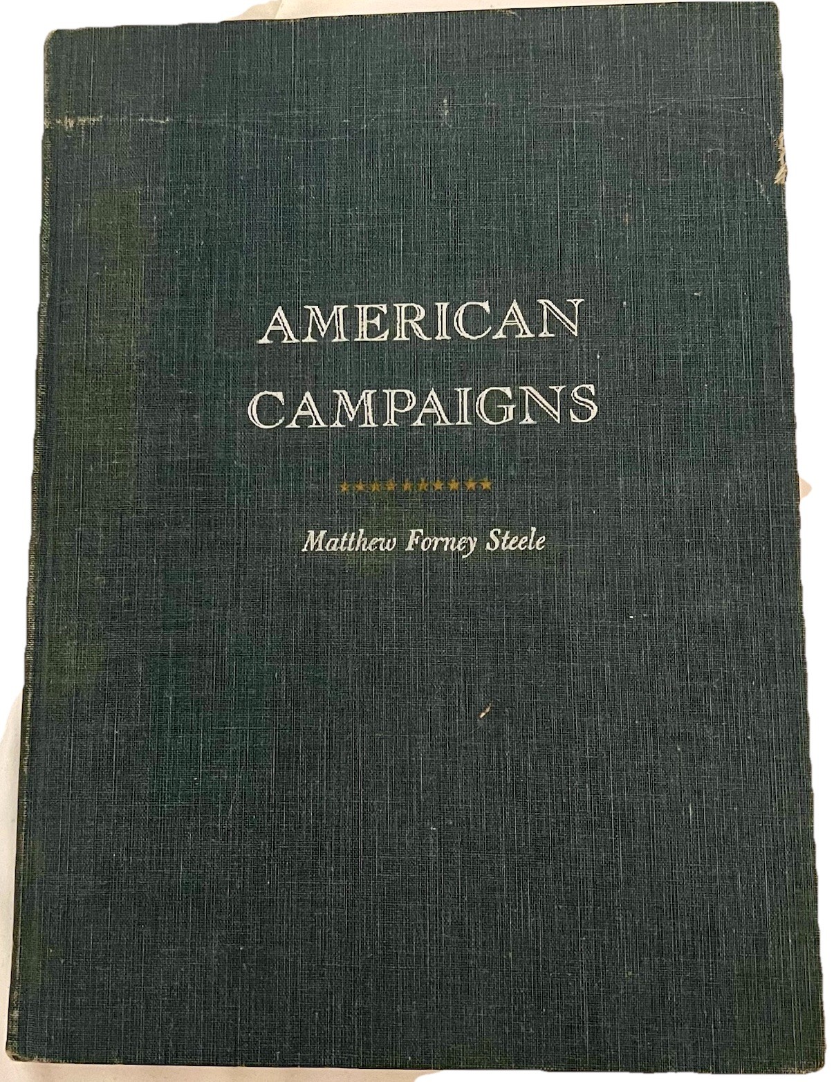 American Campaigns Matthew Forney-Steele Vol I (hardcover 1951)