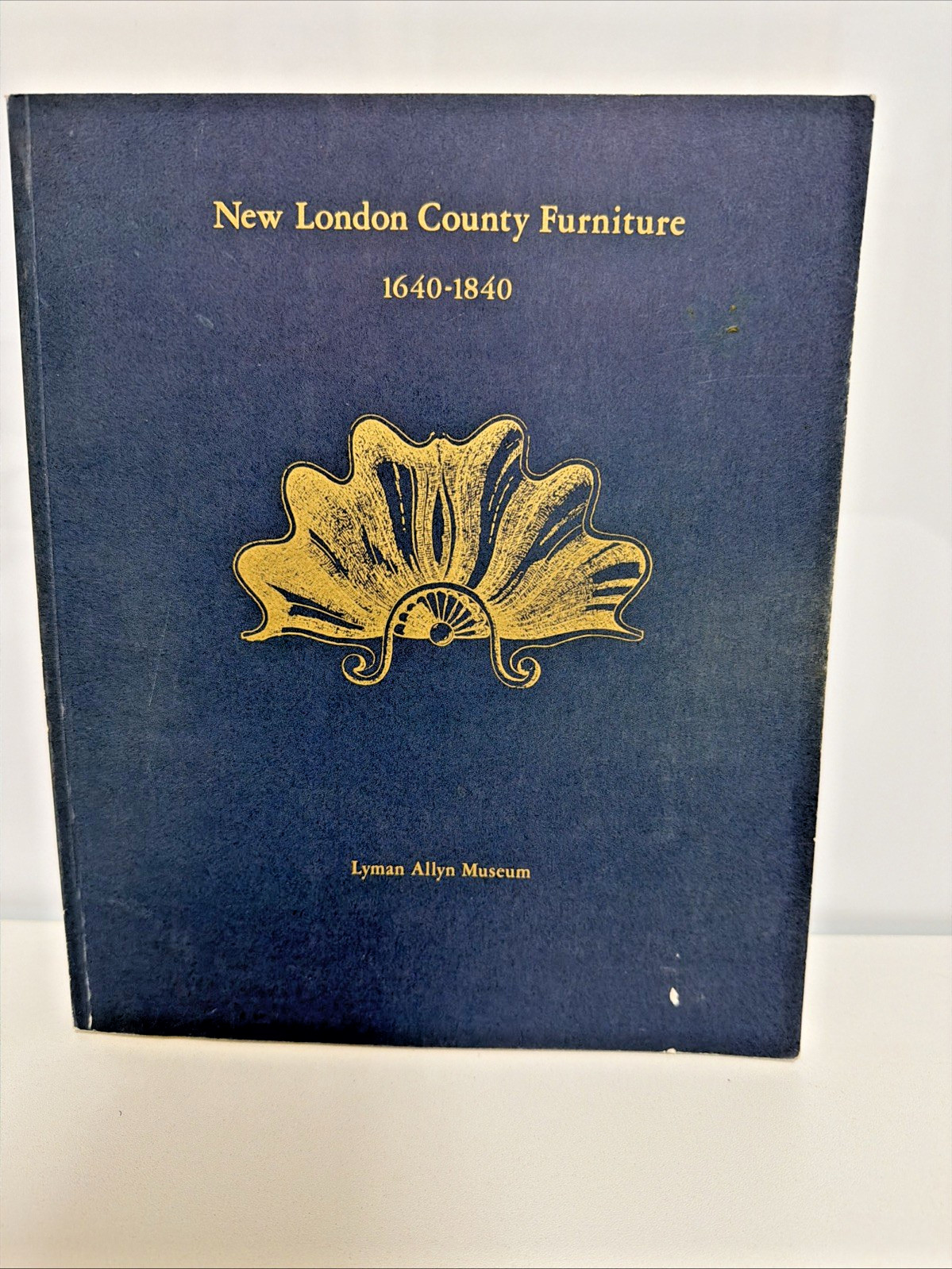Museum Exhibition Catalog: NEW LONDON COUNTY (CT) FURNITURE 1640-1840, 1974 Pb.