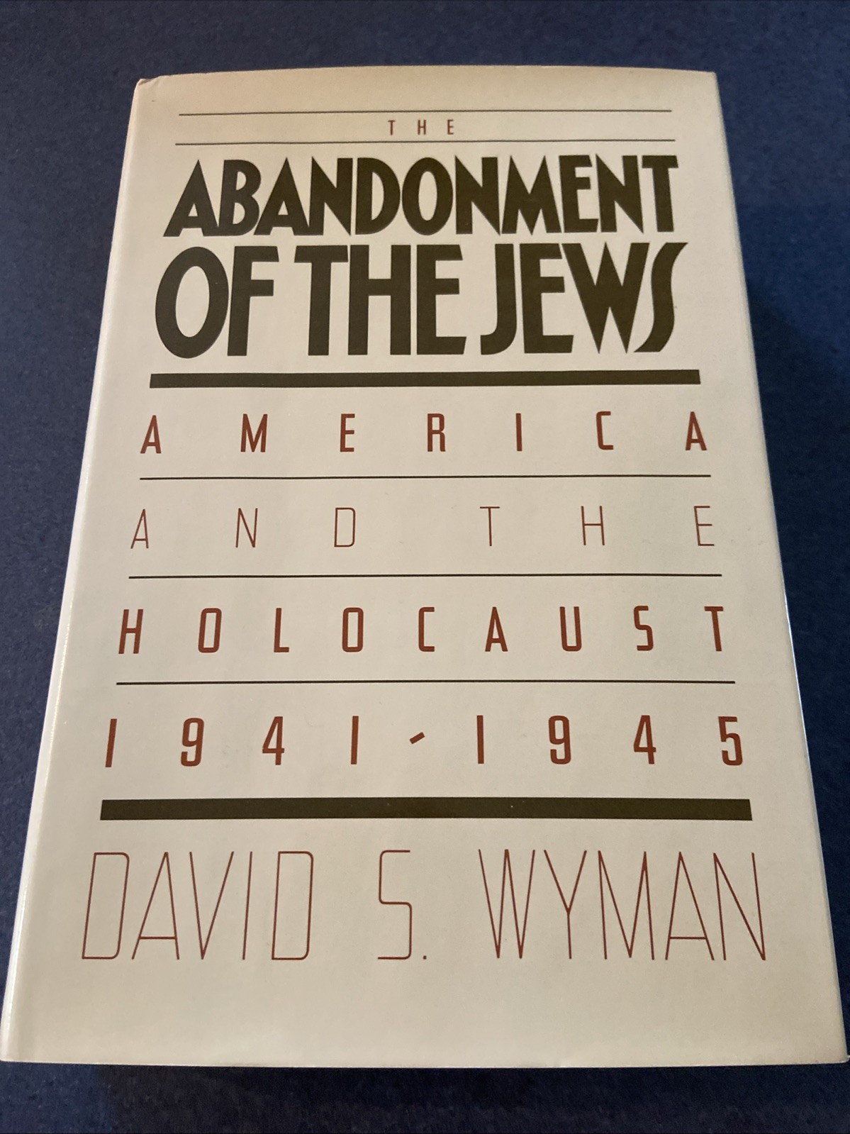 The Abandonment of the Jews David S Wyman 1984 HC DJ Holocaust History