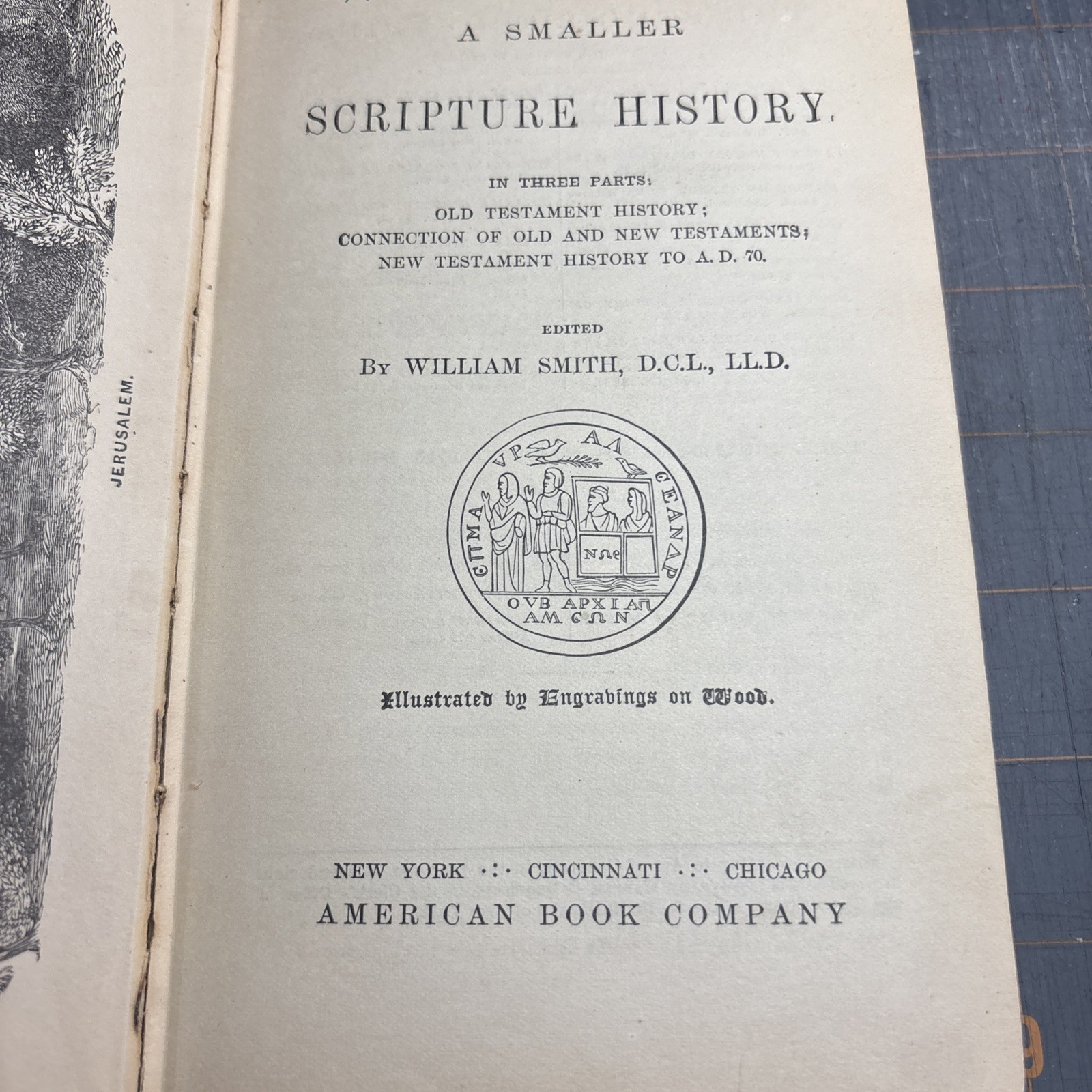 A SMALLER SCRIPTURE HISTORY IN THREE PARTS by William Smith 1882