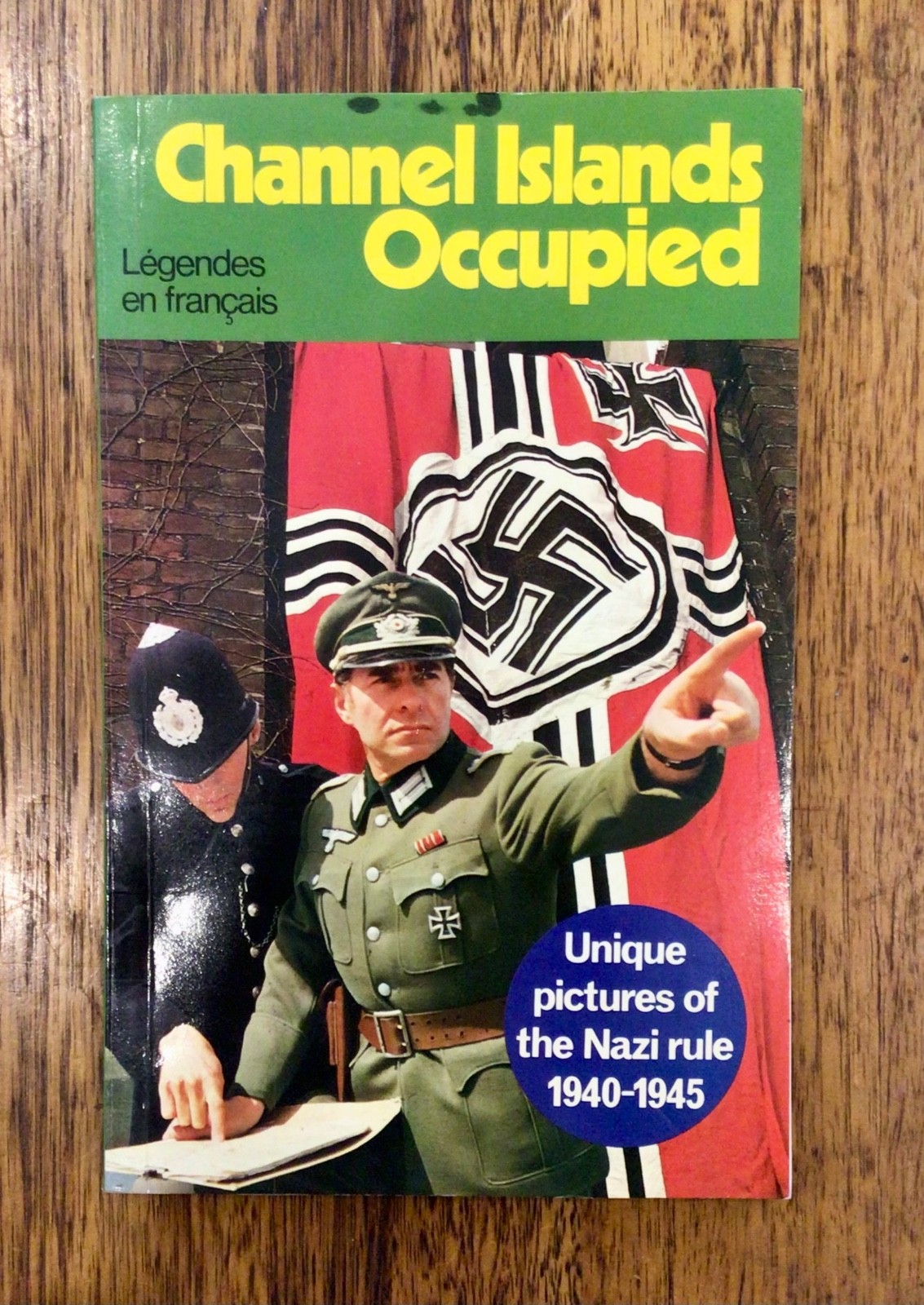 NAZIS: ‘Channel Islands Occupied: Unique Pictures of the Nazi Rule 1940-1945’