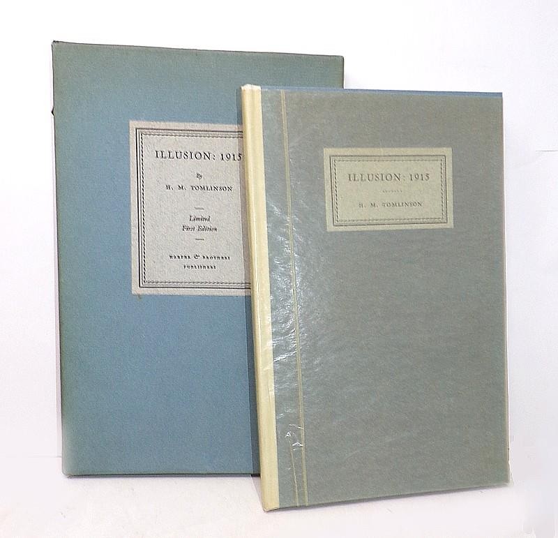 H. M. TOMLINSON – ILLUSION:1915 -1ST LTD ED. -1928 – BOXED -MEMOIR OF WW I -FINE