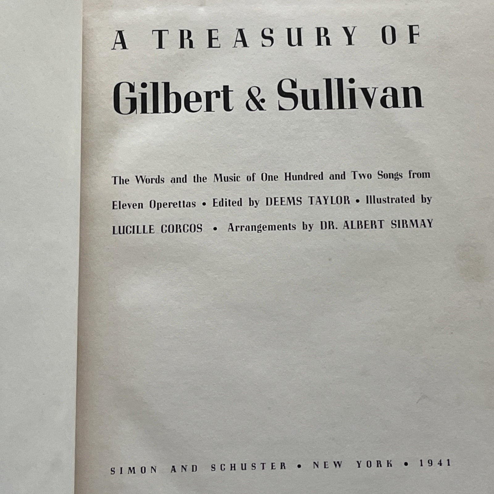A TREASURY OF GILBERT AND SULLIVAN published 1941 HC Words & Music Vintage