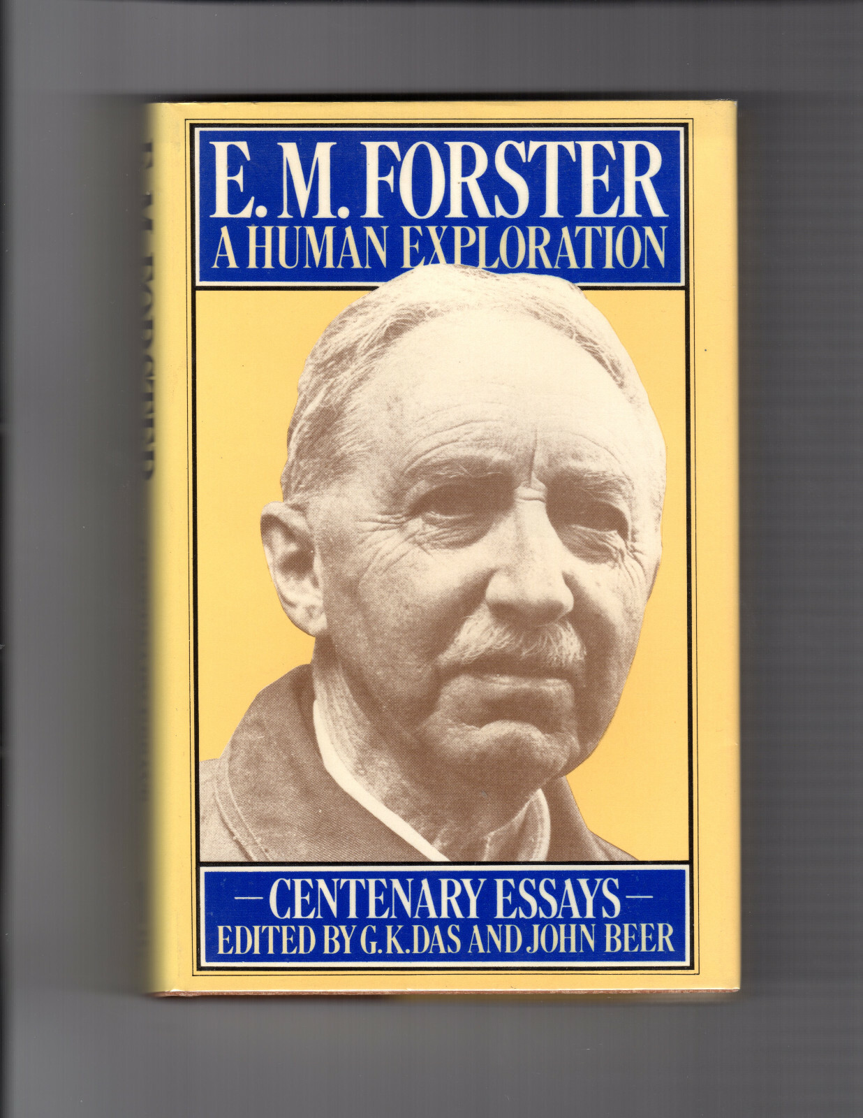 E.M. FORSTER: A HUMAN EXPLORATION Centenary Essays First Edition Hardcover DJ