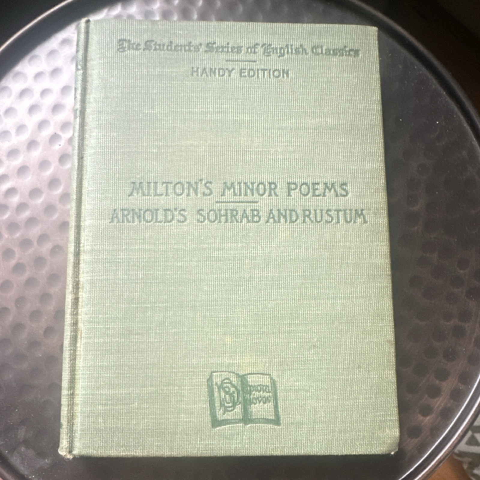 Milton’s Minor Poems, Sohrab and Rustum Leach 1893 Hardcover