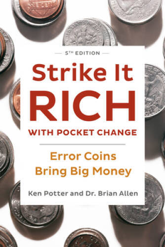 Strike It Rich with Pocket Change: Error Coins Bring Big Money – GOOD
