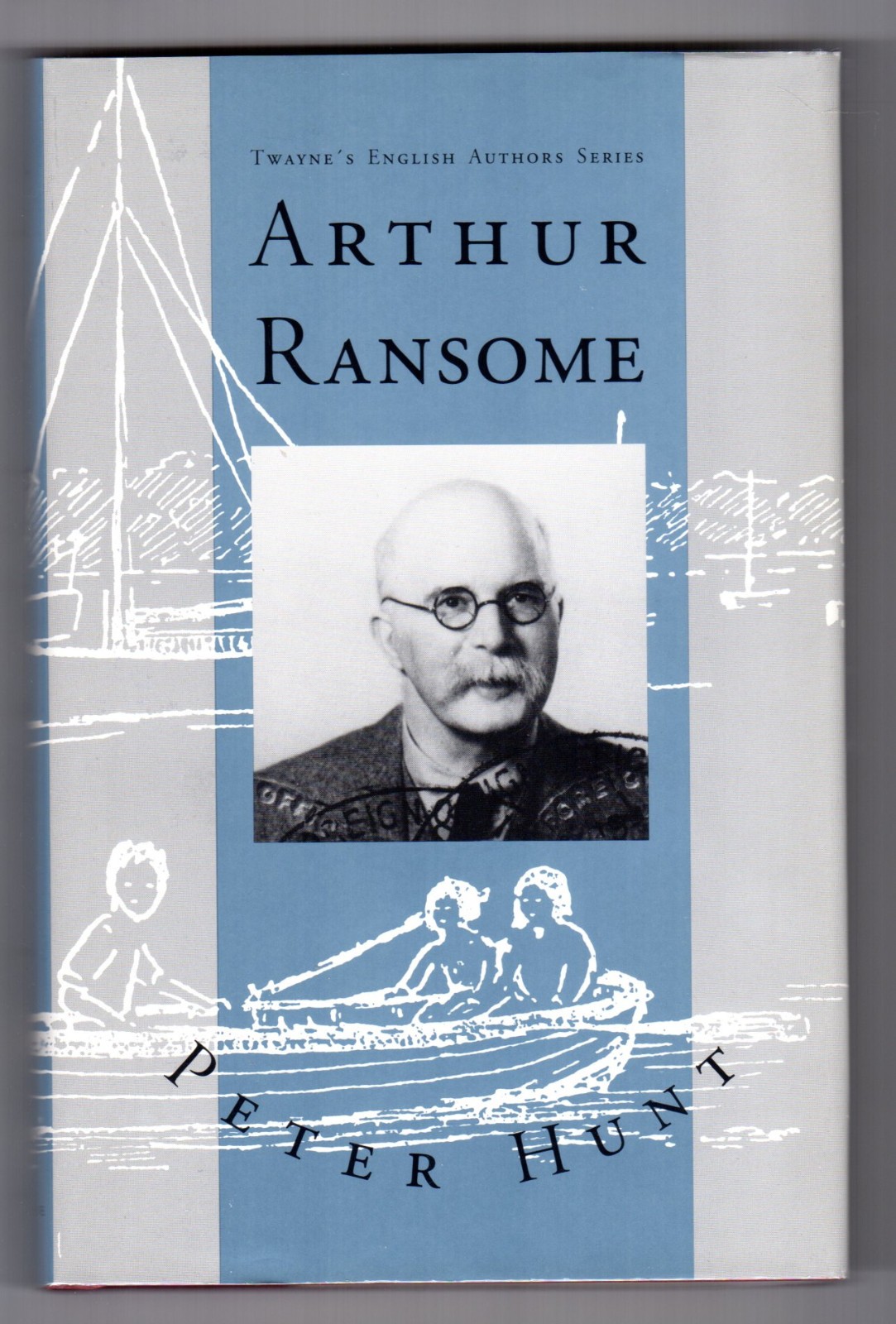 Peter Hunt ARTHUR RANSOME First Edition Study Children Biog. Fine Hardcover DJ