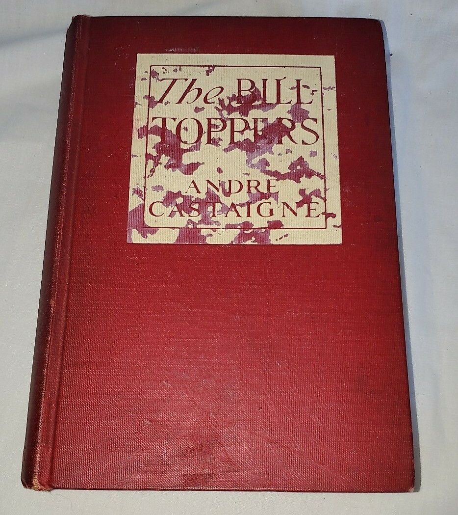 Andre Castaigne BILL-TOPPERS 1909 edition HC