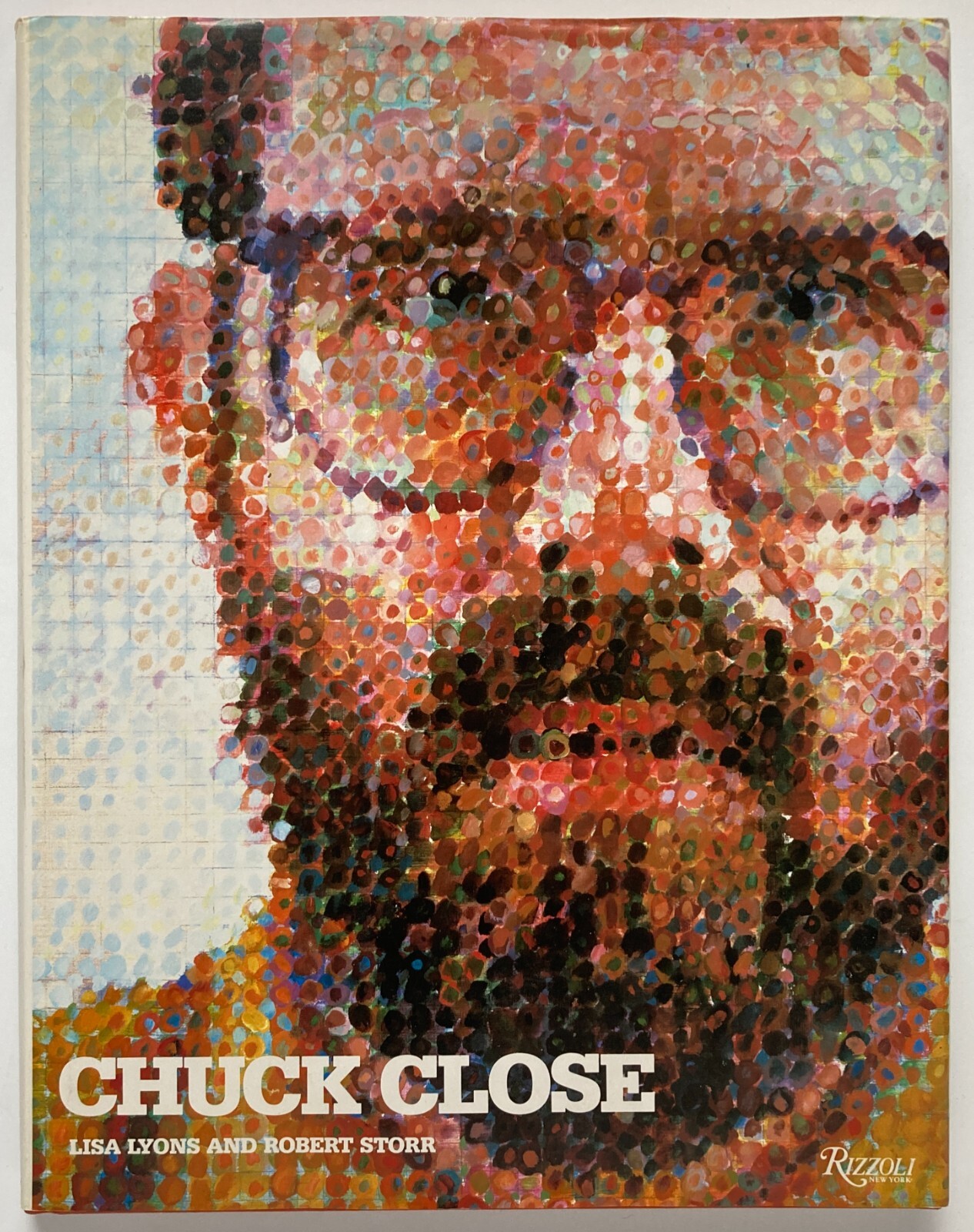 CHUCK CLOSE – Lisa Lyons Robert Storr