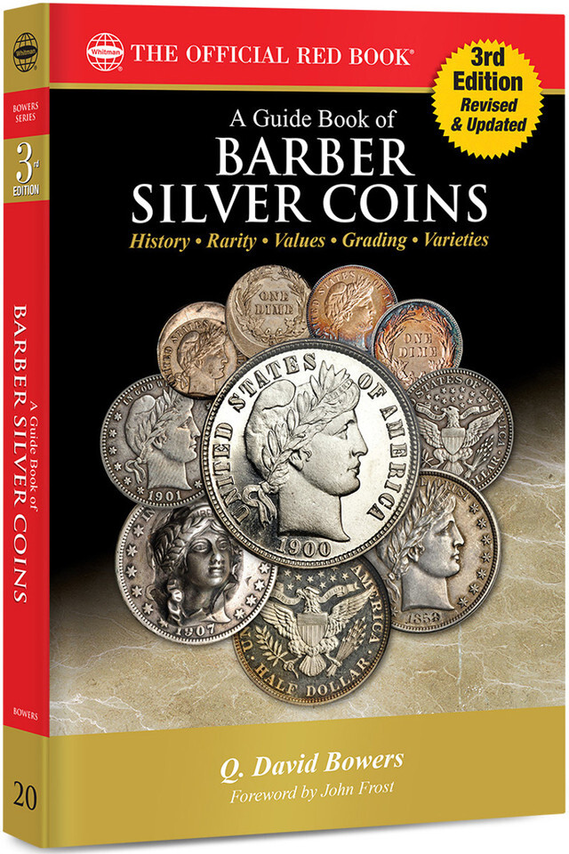A Guide Book of Barber Silver Coins History, Values & Grading 3rd Ed. Reference