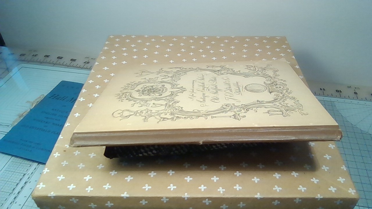A Few Facts Concerning Antique Engl Silver & Old Sheffield Plate, & HallMarks Of